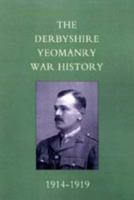 Derbyshire Yeomanry War History, 1914-1919 1845742729 Book Cover