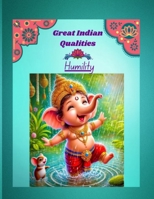 Great Indian Qualities: Humility B0FBRX19BP Book Cover