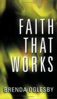 Faith That Works 1973666758 Book Cover