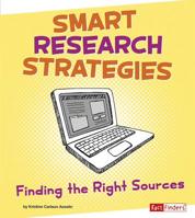 Smart Research Strategies: Finding the Right Sources 1620657902 Book Cover