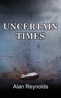 Uncertain Times 1916776108 Book Cover