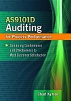 As9101d Auditing for Process Performance: Combining Conformance and Effectiveness to Achieve Customer Satisfaction 0873898079 Book Cover