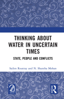 Thinking about Water in Uncertain Times: State, People and Conflicts 1041022026 Book Cover
