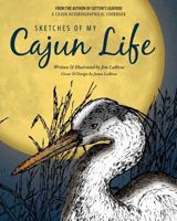 Sketches of My Cajun Life 1540544265 Book Cover