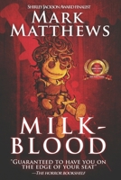 Milk-Blood: A Tale of Urban Horror 0692207953 Book Cover