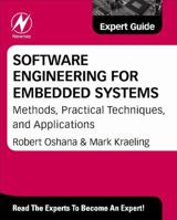 Software Engineering for Embedded Systems: Methods, Practical Techniques, and Applications 0128094486 Book Cover