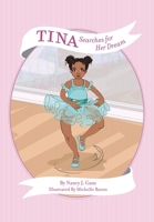 Tina Searches for Her Dream 0999377280 Book Cover