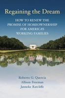 Regaining the Dream: How to Renew the Promise of Homeownership for America's Working Families 0815721722 Book Cover
