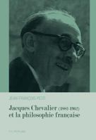 Jacques Chevalier (1882-1962) Et La Philosophie Française 2875742582 Book Cover
