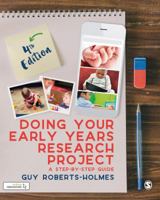 Doing Your Early Years Research Project: A Step by Step Guide 1529600693 Book Cover