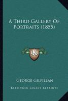 A Third Gallery of Portraits, Volume 3 9354007635 Book Cover