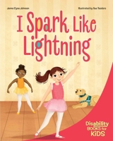 I Spark Like Lightning: A book about epilepsy (Disability Books for Kids) B0FDJSCW4L Book Cover