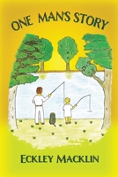 One Man's Story B08CWG45PT Book Cover