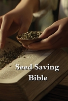 Seed Saving Bible B0DS6GD7KD Book Cover