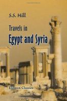 Travels in Egypt and Syria. 1241562784 Book Cover