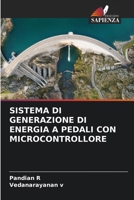 Sistema Di Generazione Di Energia a Pedali Con Microcontrollore (Italian Edition) 6208200768 Book Cover