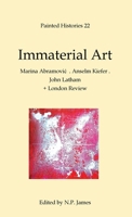 Immaterial Art: Marina Abramovic . Anselm Kiefer . John Latham 1901161749 Book Cover