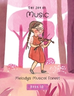 The Joy of Music: Melody's Musical Forest (Magical Collection of Children's Books) B0CLKZ93PM Book Cover