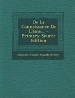 De La Connaissance De L'âme... 116022692X Book Cover