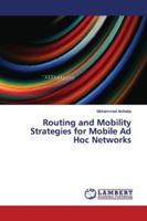 Routing and Mobility Strategies for Mobile Ad Hoc Networks 6139450896 Book Cover