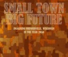 Small Town Big Future 1714659577 Book Cover
