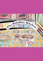 The Rainbow Kitchen 099331340X Book Cover