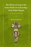 The Olsztyn Group in the Early Medieval Archaeology of the Baltic Region 9004264949 Book Cover