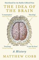 The Idea of the Brain: A History 1541646851 Book Cover