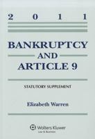 Bankruptcy & Article 9 Statutory Supplement 0735508763 Book Cover