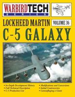 Lockheed Martin C-5 Galaxy - Warbirdtech Vol. 36 1580072097 Book Cover
