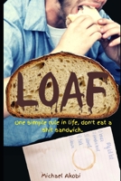 Loaf. 1711502774 Book Cover