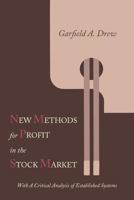 New Methods for Profit in the Stock Market with a critical analysis of established systems COLLECTIBLE 1614271267 Book Cover