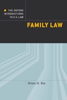The Oxford Introductions to U.S. Law: Family Law 0199989591 Book Cover