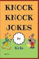 Knock Knock Jokes for Kids: Who's There?;funny Jokes; Highlight of Knock Knock Ever 1981073086 Book Cover