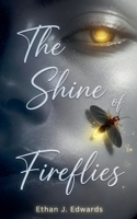 The Shine of Fireflies (Marrowbend) B0HBXRJ9FV Book Cover