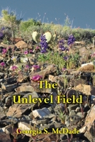 The Unlevel Field 0982187246 Book Cover