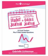 Hormonology(R) 2-in-1 Menstrual Cycle Tracker + Day-By-Day Guided Journal: 12 Cycle Trackers Plus 9 Daily Guided Questions 1707508186 Book Cover