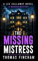 The Missing Mistress 1792941781 Book Cover
