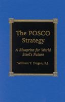 The POSCO Strategy 0739103016 Book Cover
