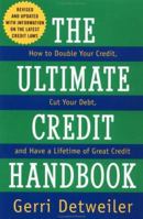 The Ultimate Credit Handbook: How to Double Your Credit, Cut Your Debt, and Have a Lifetime of Great Credit, 1997 Editon 0452277124 Book Cover