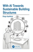 With AI Towards Sustainable Building Structures 1032820640 Book Cover