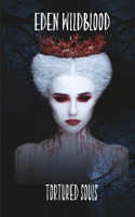 Tortured Souls: Blood Slave book 5 B0B14R7MN6 Book Cover