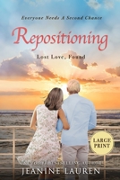 Repositioning: Lost Love, Found 1777563496 Book Cover