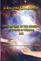 The Control of the Horizon of Events in Eternal Life B0BFDZDV98 Book Cover