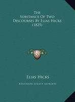 The Substance Of Two Discourses, Delivered In New-york, Dec. 17, 1824. ... 1175624764 Book Cover