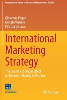 International Marketing Strategy : The Country of Origin Effect on Decision-Making in Practice 3030335909 Book Cover