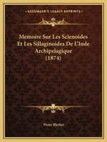 Memoire Sur Les Scienoides Et Les Sillaginoides de L'Inde Archipelagique (1874) 116018416X Book Cover