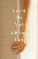 Lead Us Not 1761340689 Book Cover