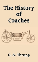 The History of Coaches 1410201600 Book Cover
