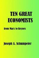Ten Great Economists 1932512098 Book Cover